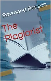 Book cover for "The Plagiarist" by Raymond Benson