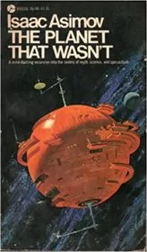 Book cover for "The Planet That Wasn't" by Isaac Asimov