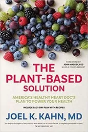 Book cover for "The Plant-Based Solution" by Joel K. Kahn