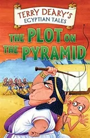 Book cover for "The Plot On The Pyramid" by Terry Deary