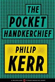 Book cover for "The Pocket Handkerchief" by Philip Kerr
