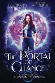 Book cover for "The Portal of Chance" by Michael Anderle