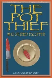 The Pot Thief Who Studied Escoffier