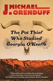 The Pot Thief Who Studied Georgia O'Keeffe
