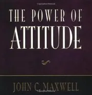The Power Of Attitude