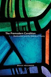 The Premodern Condition
