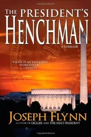 The President's Henchman