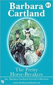 The Pretty Horse-Breakers