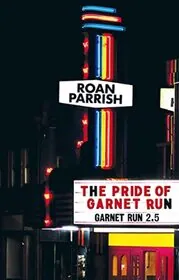 The Pride of Garnet Run