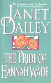 Book cover for "The Pride of Hannah Wade" by Janet Dailey