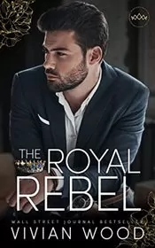 The Prince and His Rebel