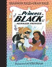 Book cover for "The Princess in Black and the Mermaid Princess" by Shannon Hale