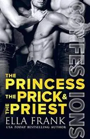 The Princess, the Prick and the Priest
