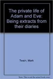 The Private Life of Adam and Eve