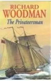Book cover for "The Privateersman" by Richard Woodman