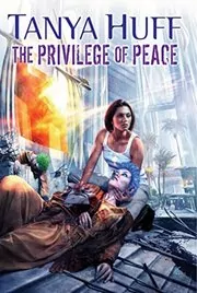 Book cover for "The Privilege of Peace" by Tanya Huff