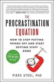 Book cover for "The Procrastination Equation" by Piers Steel Ph.d.