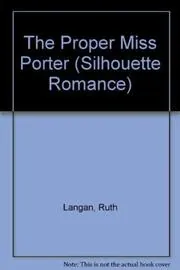 Book cover for "The Proper Miss Porter" by Ruth Langan