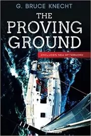Book cover for "The Proving Ground" by G. Bruce Knecht