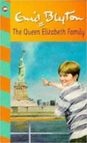 Book cover for "The Queen Elizabeth Family" by Enid Blyton