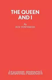 Book cover for "The Queen and I" by Sue Townsend