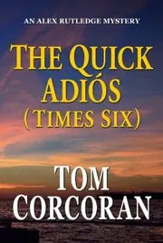 The Quick Adios