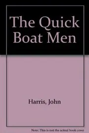 The Quick Boat Men