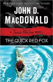 Book cover for "The Quick Red Fox" by John D MacDonald