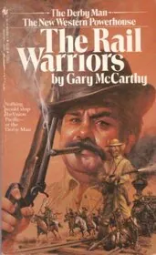 Book cover for "The Rail Warriors" by Gary McCarthy