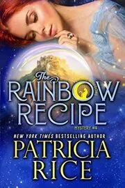 Book cover for "The Rainbow Recipe" by Patricia Rice