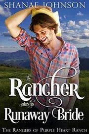 The Rancher Takes his Runaway Bride