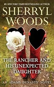 Book cover for "The Rancher and His Unexpected Daughter" by Sherryl Woods