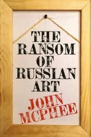 Book cover for "The Ransom of Russian Art"