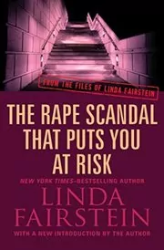 Book cover for "The Rape Scandal That Puts You At Risk" by Linda Fairstein