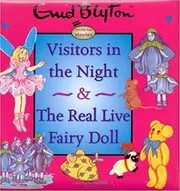 Book cover for "The Real Fairy Doll & Visitors in the Night" by Enid Blyton