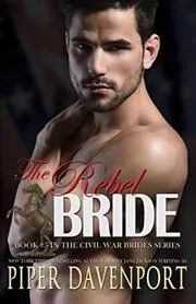 Book cover for "The Rebel Bride" by Piper Davenport