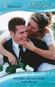 The Rebel Doctor's Bride