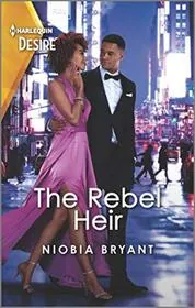 Book cover for "The Rebel Heir" by Niobia Bryant