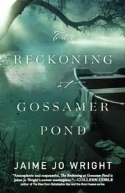 The Reckoning at Gossamer Pond