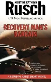 Book cover for "The Recovery Man's Bargain" by Kristine Kathryn Rusch