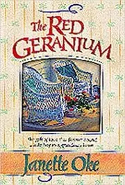Book cover for "The Red Geranium" by Janette Oke