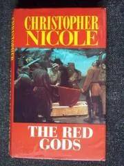 Book cover for "The Red Gods" by Christopher Nicole