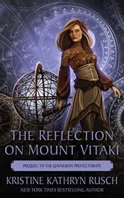 Book cover for "The Reflection on Mount Vitaki" by Kristine Kathryn Rusch