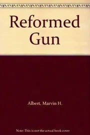 The Reformed Gun