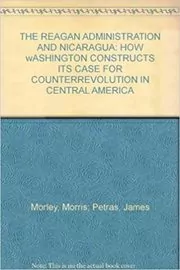 The Regan Administration and Nicaragua