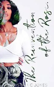 The Reinvention of the Rose