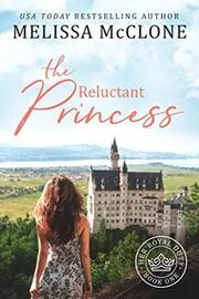 Book cover for "The Reluctant Princess" by Melissa McClone