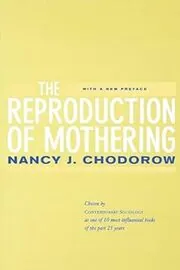 The Reproduction of Mothering