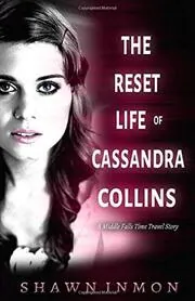 The Reset Life of Cassandra Collins