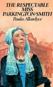 The Respectable Miss Parkington-Smith